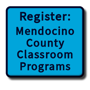 Register: Mendocino County Classroom Programs